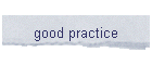 good practice